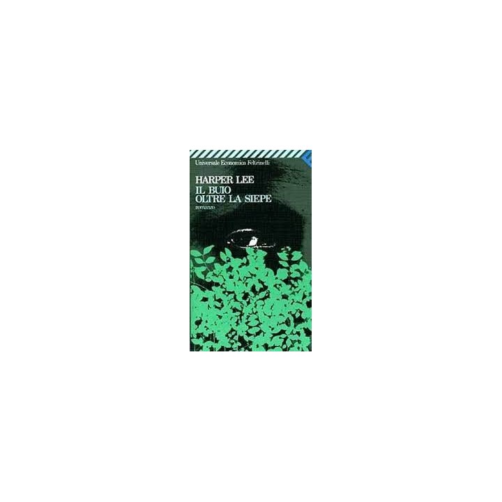 Buio Oltre La Siepe - Harper Lee